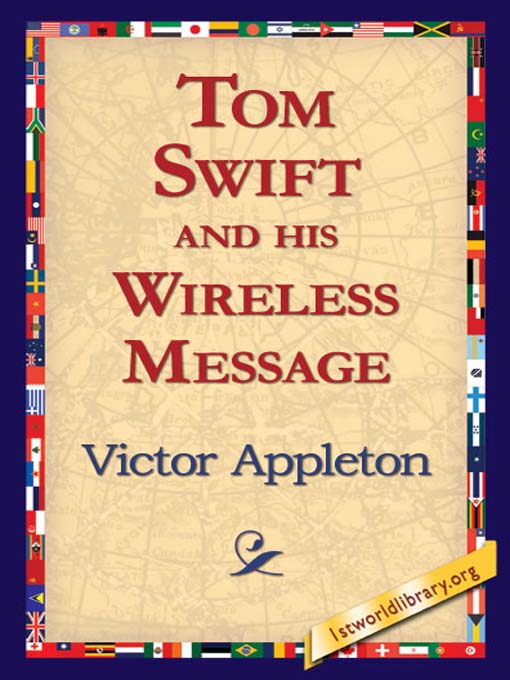 Cover image for Tom Swift and his Wireless Message